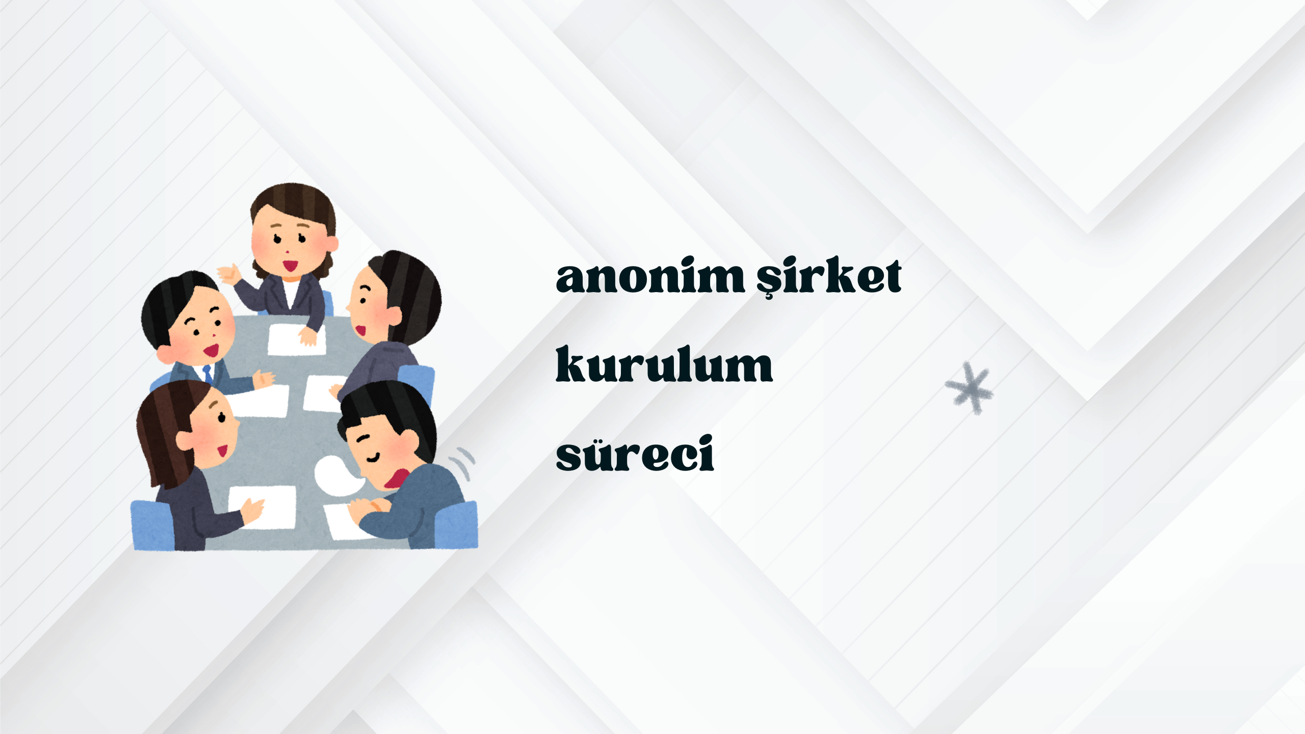 Anonim Şirket Kurulum Süreci 2025 | Adım Adım Rehber