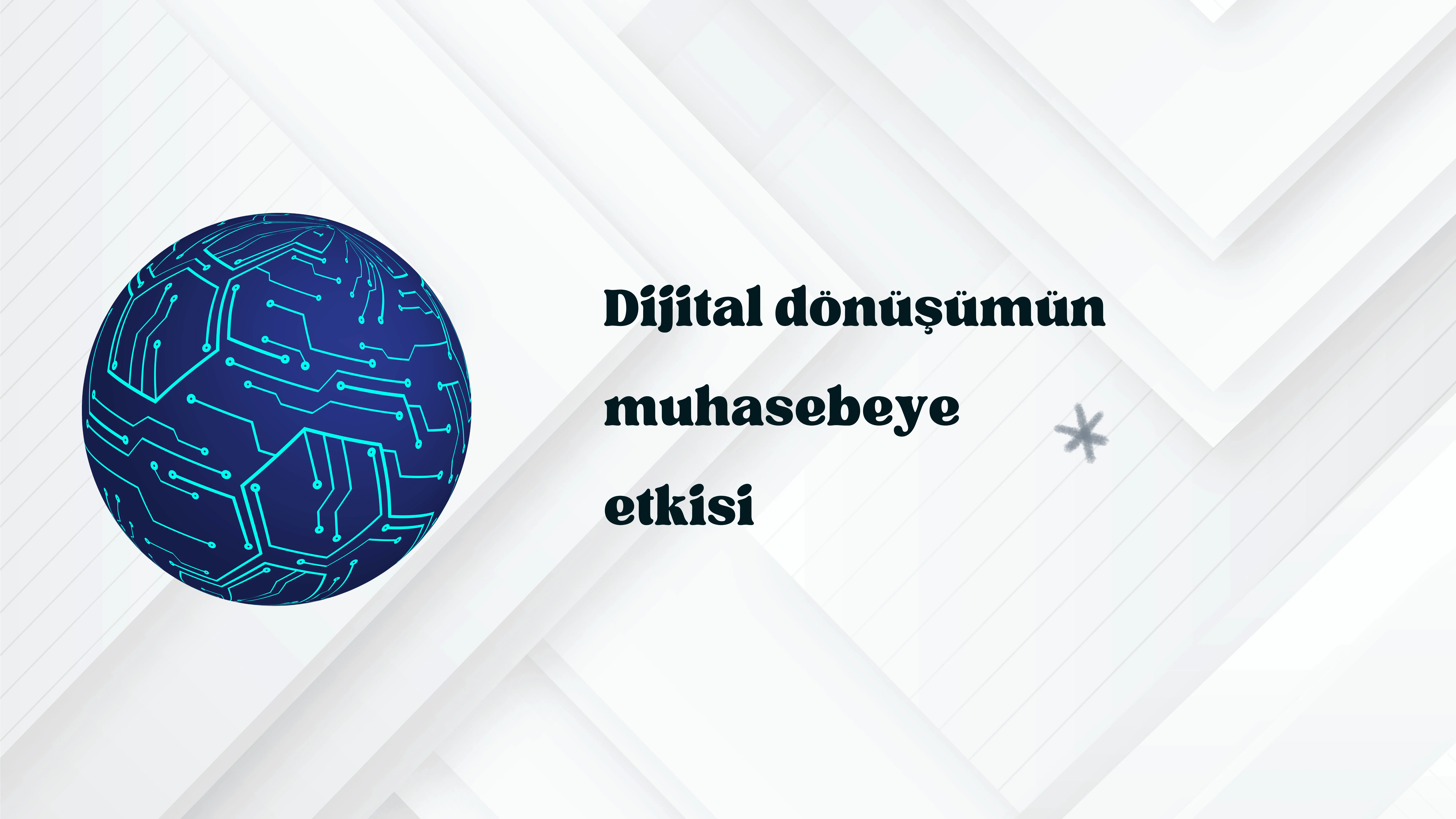 Dijital Dönüşümün Muhasebe Etkisi 2025 | Detaylı Rehber