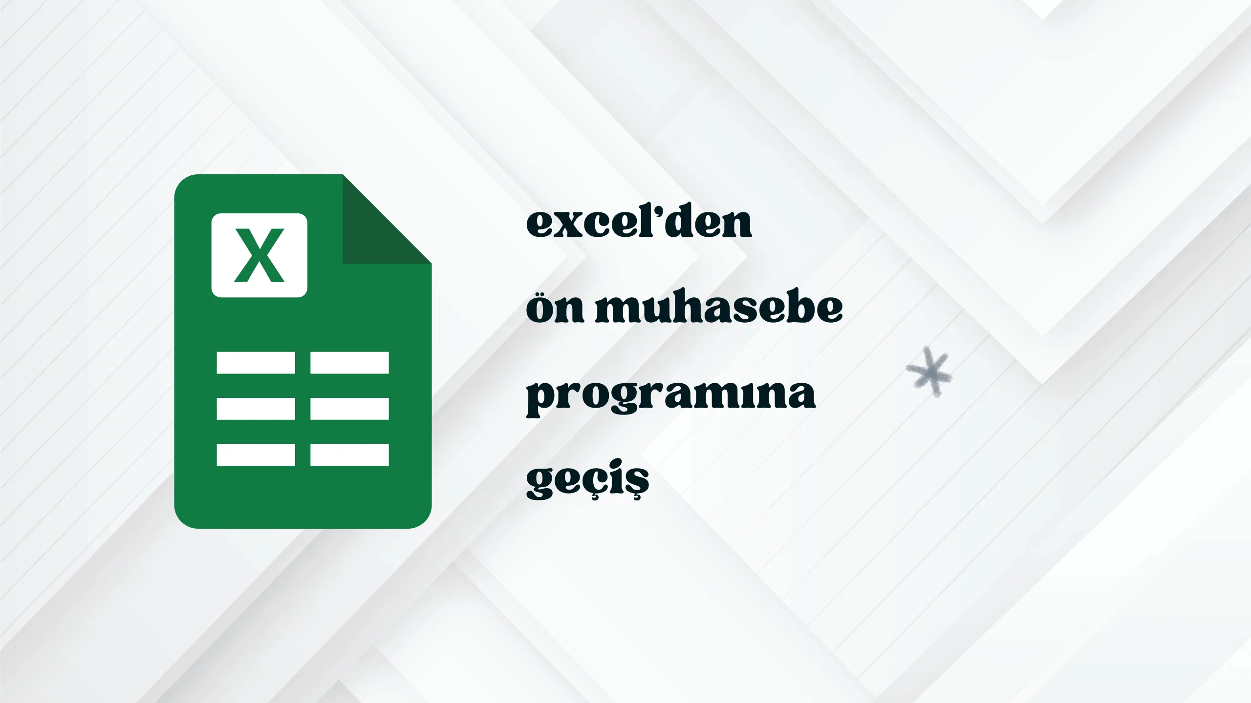 Excel'den Ön Muhasebe Programına Geçiş: Neden Şimdi? 7 Güçlü ve Kritik Sebep