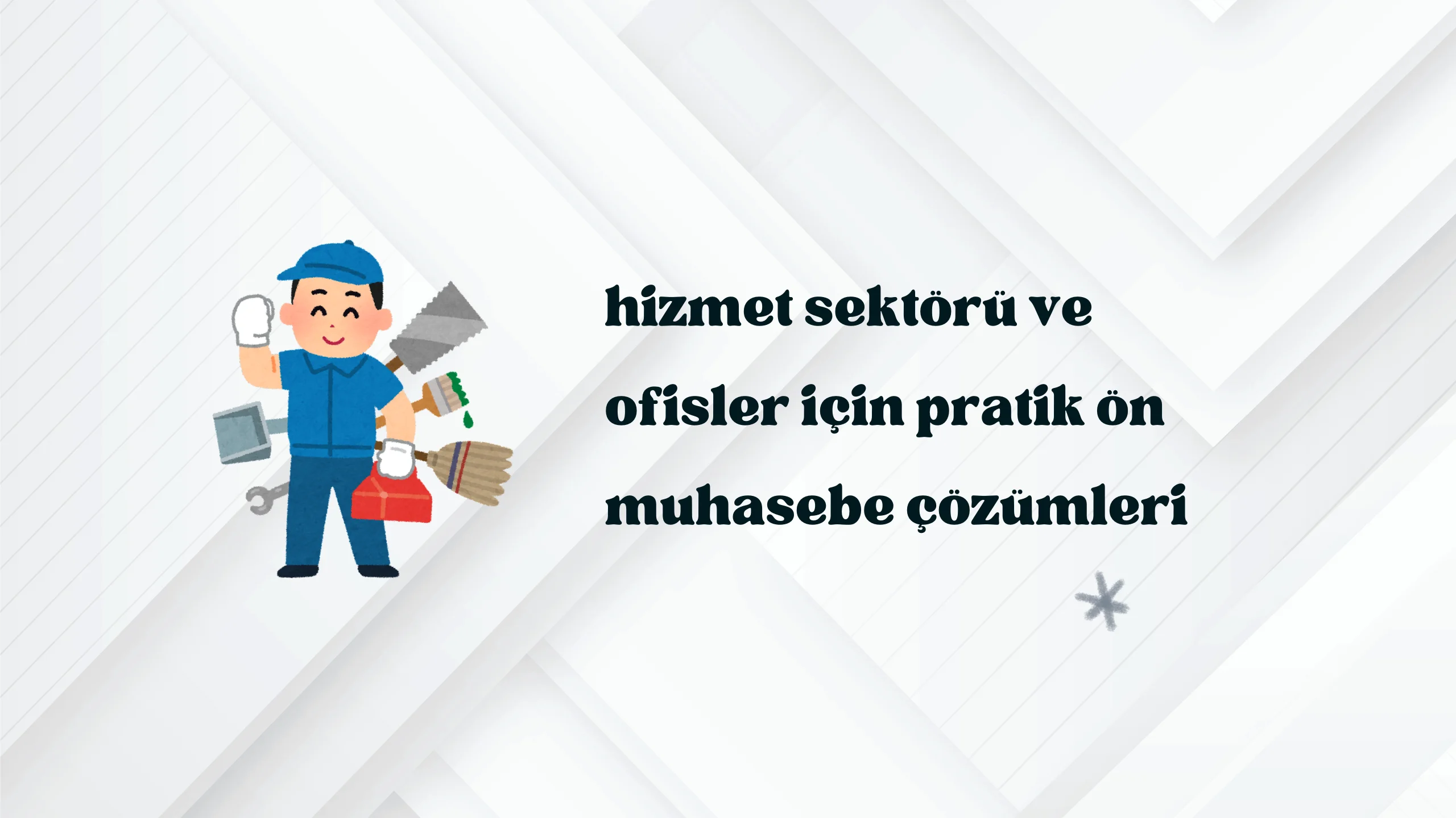 Hizmet Sektörü ve Ofisler İçin Pratik Ön Muhasebe Çözümleri