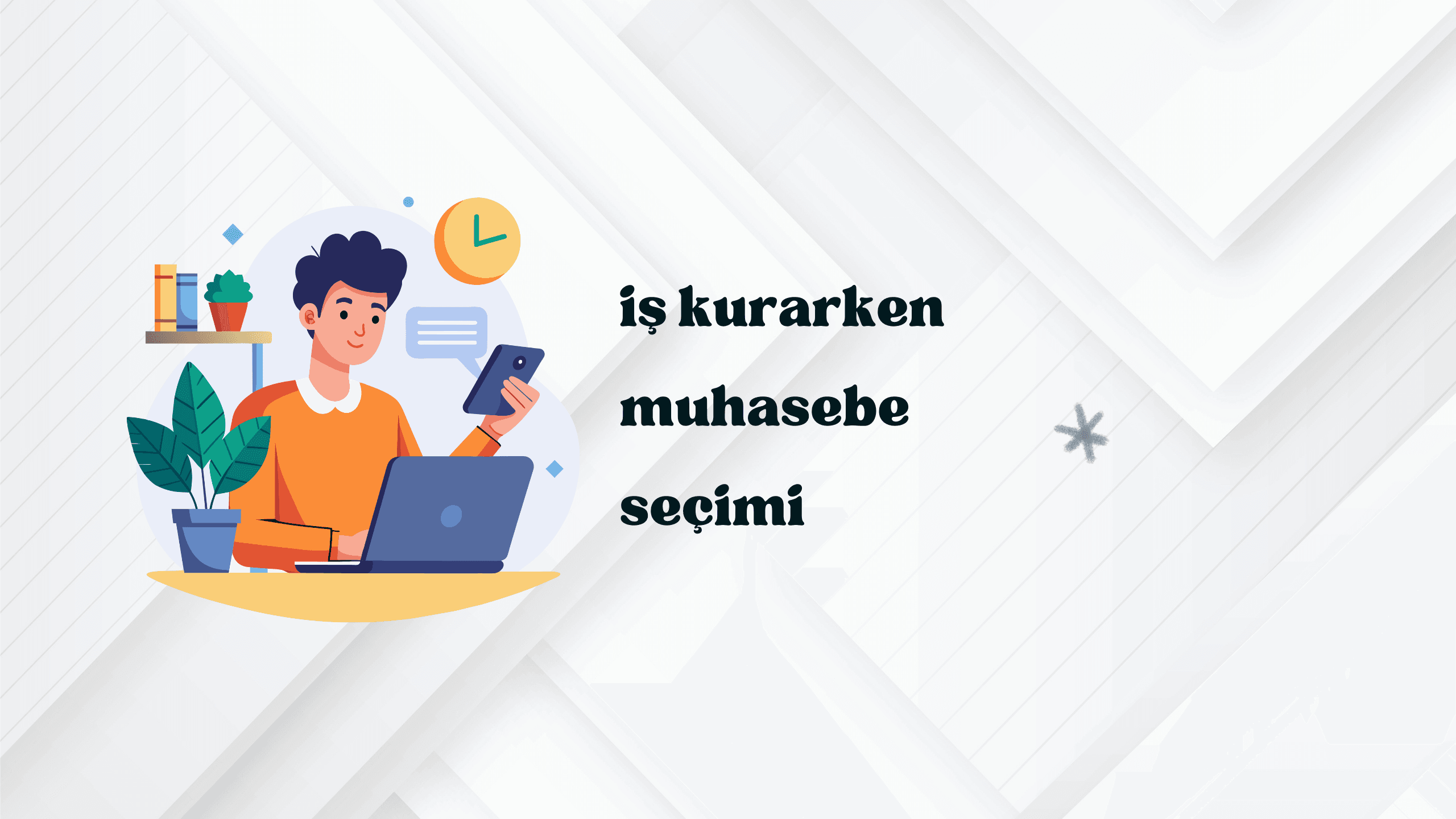 İş Kurarken Muhasebe Seçimi 2025 | Stratejik Rehber