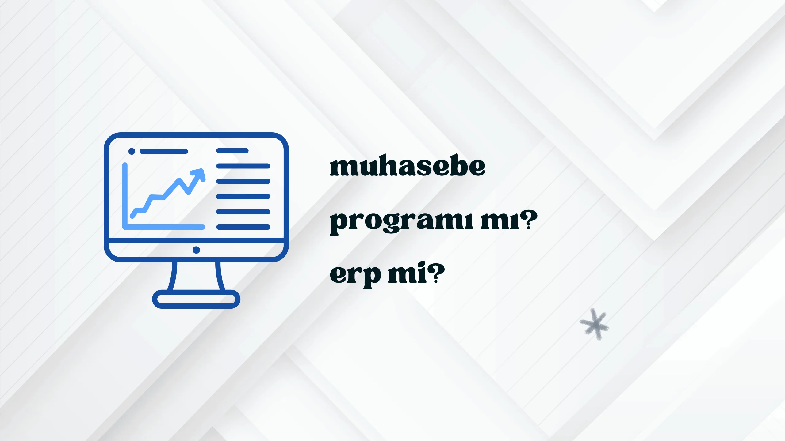 Ön Muhasebe Programı mı ERP mi? Farkları ve Doğru Seçim Rehberi