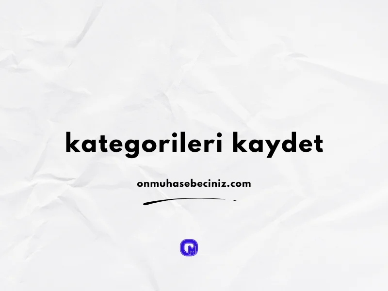 Gelir ve Gider Kategorilerini Oluşturun